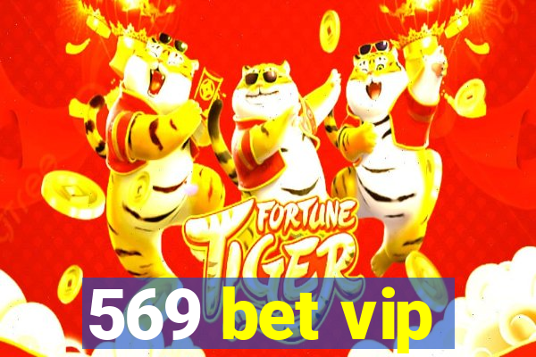 569 bet vip